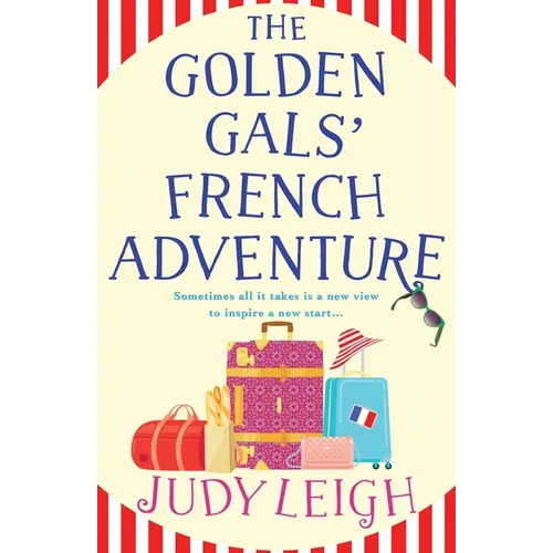 The Golden Gals' French Adventure