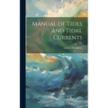 Manual of Tides and Tidal Currents