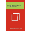 A Comprehensive View Of Freemasonry