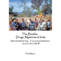 The Beatles, Drugs, Mysticism & India: Maharishi Mahesh Yogi - Transcendental Meditation - Jai Guru Deva OM