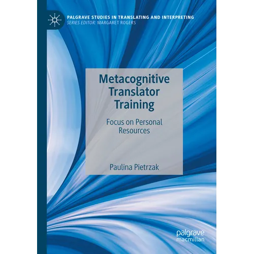 Metacognitive Translator Training: Focus on Personal Resources