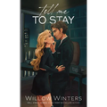 Tell Me To Stay: Artist Rendition