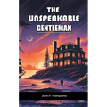 The Unspeakable Gentleman