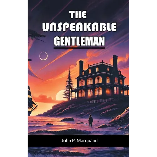 The Unspeakable Gentleman
