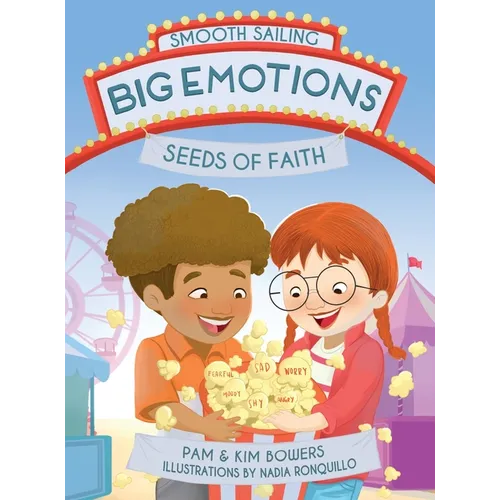 Big Emotions, Seeds of Faith