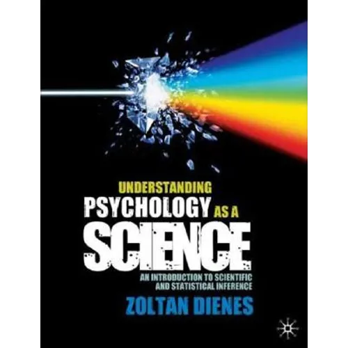 Understanding Psychology as a Science: An Introduction to Scientific and Statistical Inference