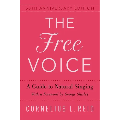 Free Voice: A Guide to Natural Singing