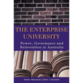 The Enterprise University: Power, Governance and Reinvention in Australia