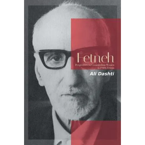 Fetneh: Perspectives on Cosmopolitan Women in 1940S Tehran