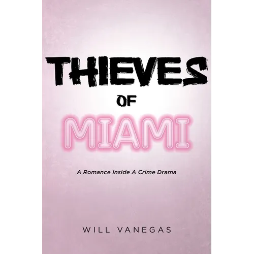 Thieves of Miami