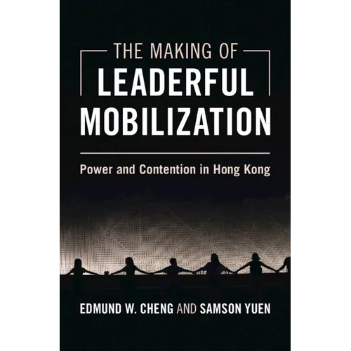 The Making of Leaderful Mobilization