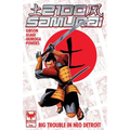 2100 Samurai: Big Trouble in Neo Detroit