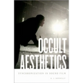 Occult Aesthetics: Synchronization in Sound Film