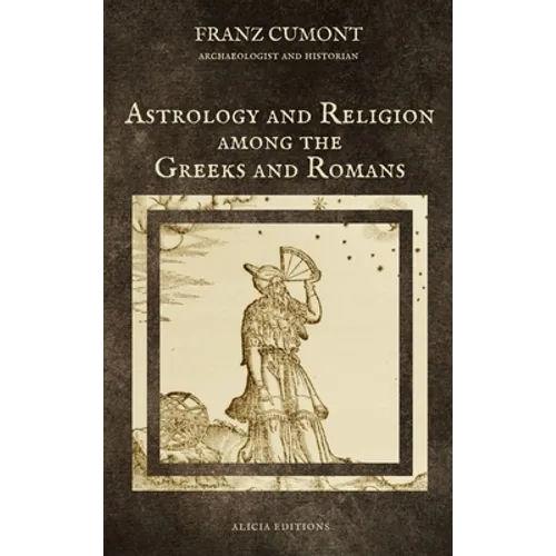 Astrology and Religion among the Greeks and Romans
