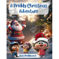 A Prickly Christmas Adventure