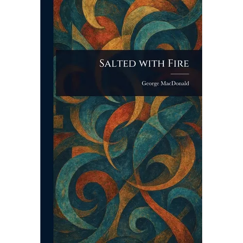 Salted With Fire