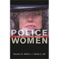 Police Women: Life with the Badge
