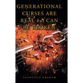 Generational Curses Are Real but Can Be Broken