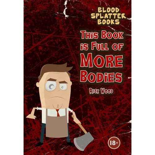 This Book is Full of More Bodies