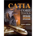 Catia Core Tools: Computer Aided Three-Dimensional Interactive Application