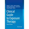 Clinical Guide to Exposure Therapy: Beyond Phobias