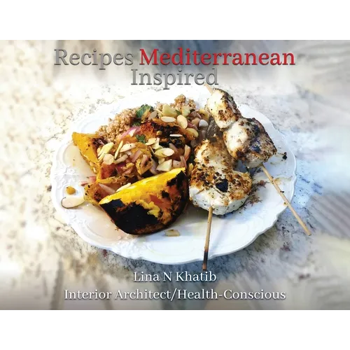 Recipes Mediterranean Inspired: Cuisine