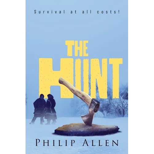 The Hunt: Survival at all costs!