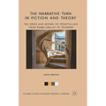 The Narrative Turn in Fiction and Theory: The Crisis and Return of Storytelling from Robbe-Grillet to Tournier