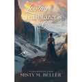 Loving the Trailblazer's Grace