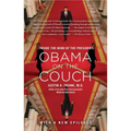 Obama on the Couch: Inside the Mind of the President