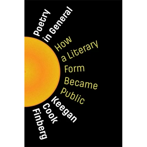 Poetry in General: How a Literary Form Became Public