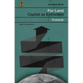 For Land: Capital as Extinction