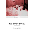My Lobotomy: A Memoir