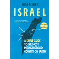Israel: A Simple Guide to the Most Misunderstood Country on Earth