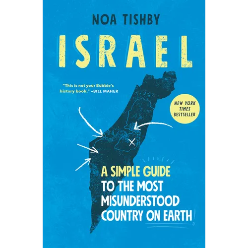 Israel: A Simple Guide to the Most Misunderstood Country on Earth
