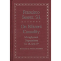 On Efficient Causality: Metaphysical Disputations 17, 18, and 19