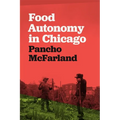 Food Autonomy in Chicago
