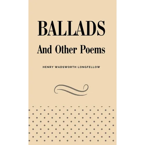Ballads and Other Poems