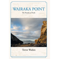 Wairaka Point: The Paradox of Truth