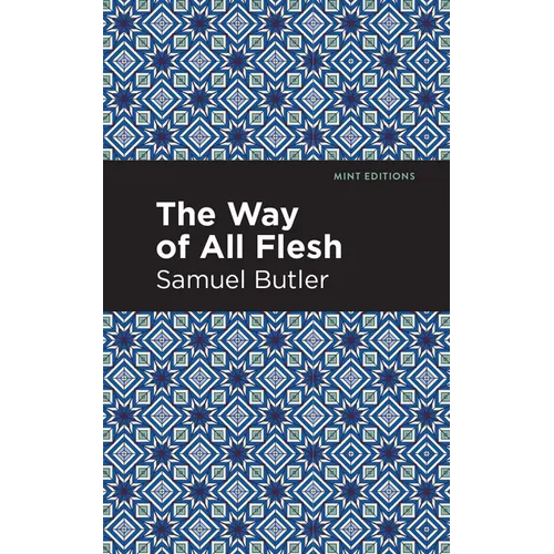 The Way of All Flesh