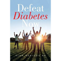 Defeat Diabetes Now