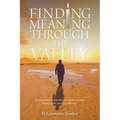 Finding Meaning through the Valley