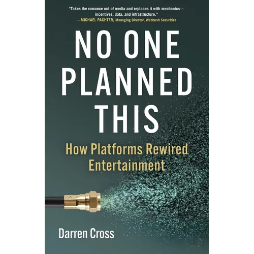 No One Planned This: How Platforms Rewired Entertainment