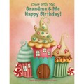 Color With Me! Grandma & Me Happy Birthday!