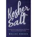 Kosher Salt: Contemporary Jewish American Folk Poetry, Humor, and Philosophic Farfel