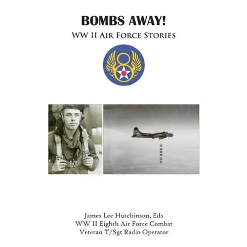 Bombs Away!: Ww Ii Air Force Stories