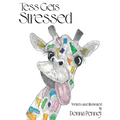 Tess Gets Stressed
