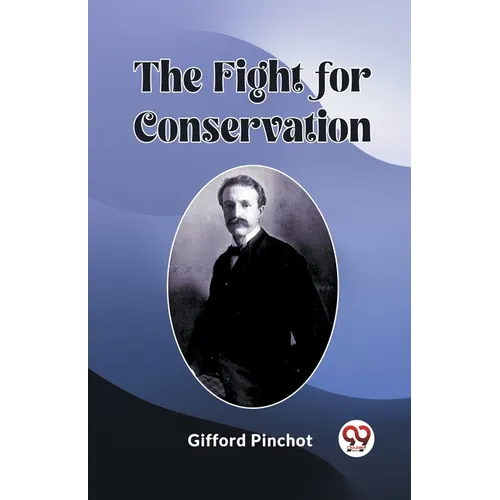 The Fight for Conservation