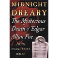 Midnight Dreary: The Mysterious Death of Edgar Allan Poe