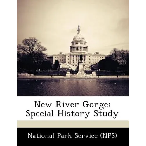 New River Gorge: Special History Study